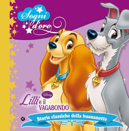 Lilli e il vagabondo. Sogni d'oro - Disney - ebook