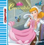 Cenerentola. Ediz. illustrata