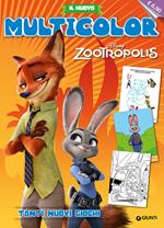 Zootropolis. Il nuovo multicolor. Ediz. illustrata