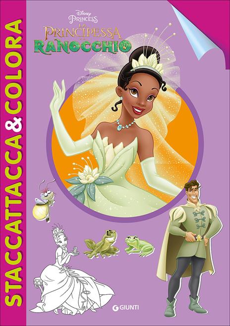 La Principessa e il ranocchio. Staccattacca e colora. Con adesivi. Ediz. illustrata - copertina