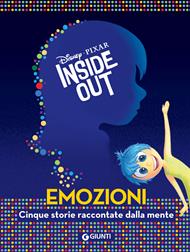 Inside out. Emozioni. Cinque storie raccontate dalla mente