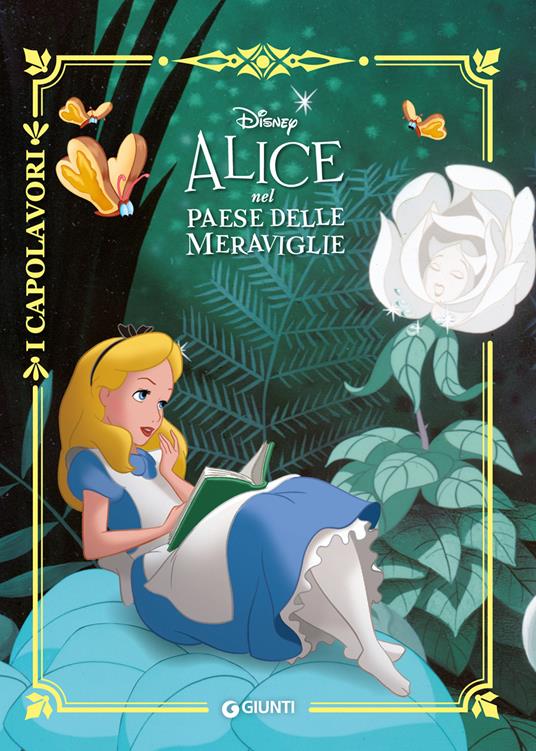 Alice nel paese delle meraviglie. Ediz. a colori - Libro - Disney Libri - I  capolavori Disney