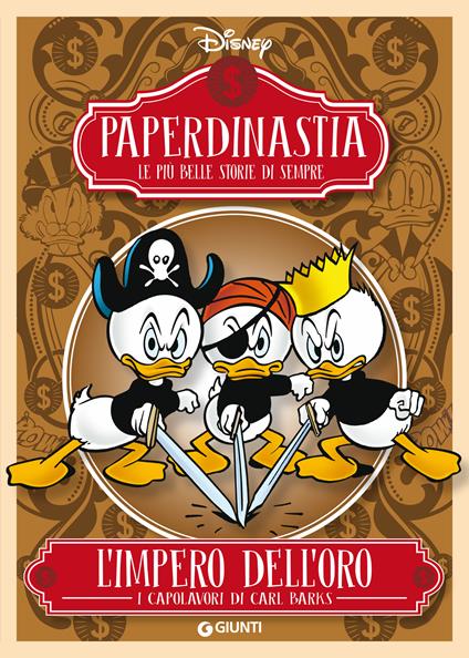 L' impero dell'oro. I capolavori di Carl Barks. Paperdinastia. Le più belle storie di sempre - Carl Barks,Disney - ebook