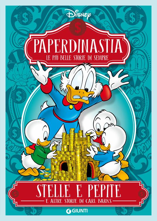 Stelle e pepite e altre storie di Carl Barks. Paperdinastia. Le più belle storie di sempre - Carl Barks,Disney - ebook