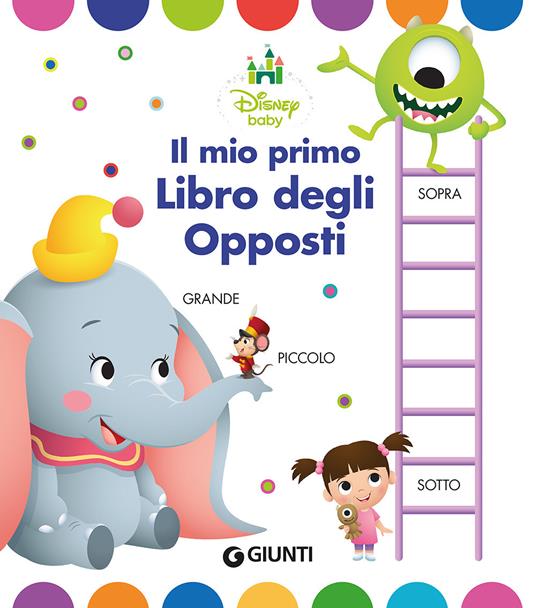 Il mio primo libro degli opposti - copertina