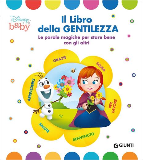 Il libro della gentilezza. Le parole magiche per stare bene con gli altri - copertina