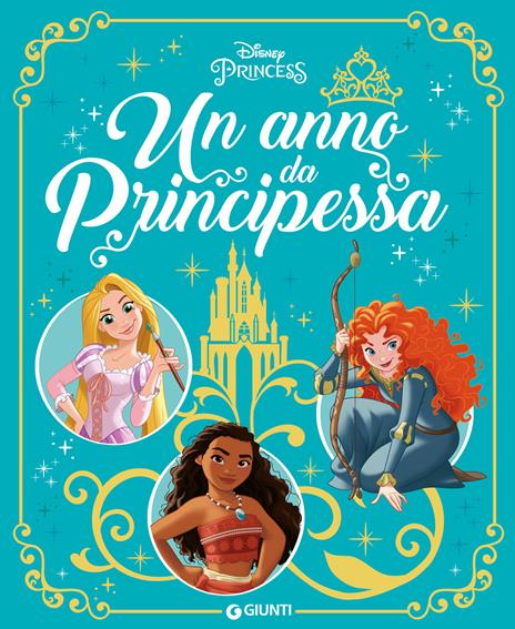 Un anno da principessa. Ediz. a colori - copertina
