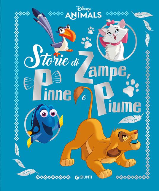 Storie di zampe, pinne e piume. Disney animals. Ediz. a colori - copertina