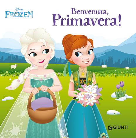 Benvenuta primavera! Frozen. Ediz. a colori - copertina