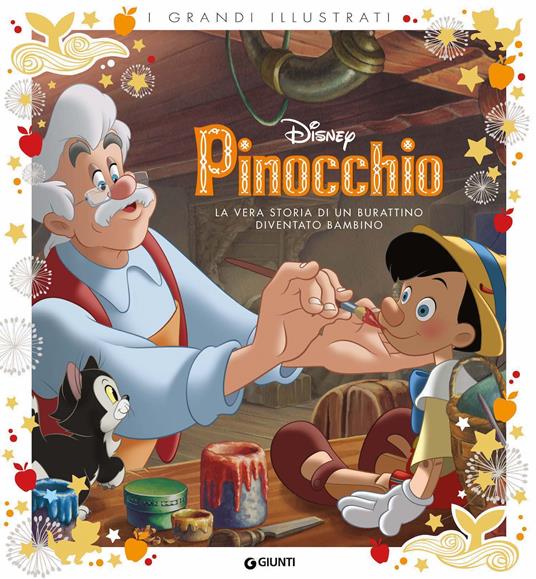 Pinocchio. La vera storia di un burattino diventato bambino. Ediz. a colori - copertina