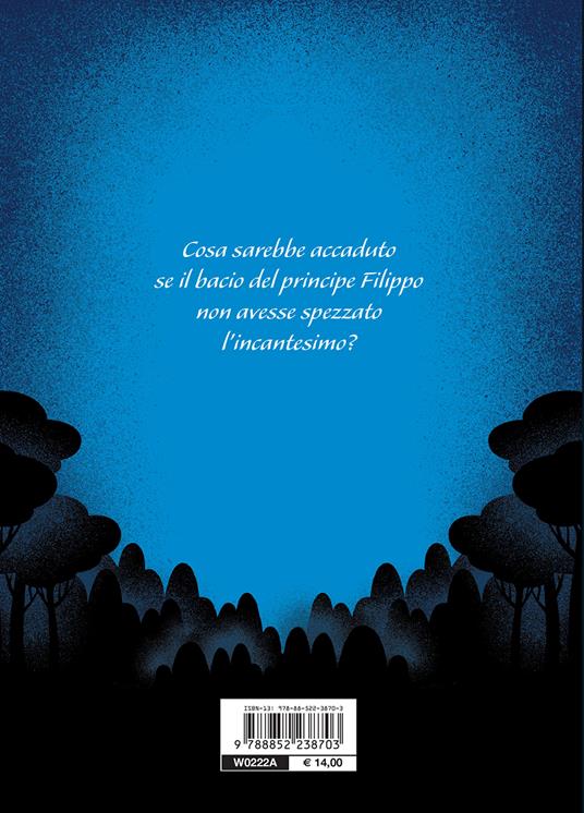 C'era una volta un sogno. E se Aurora non si fosse mai svegliata? A twisted tale - Liz Braswell - 2