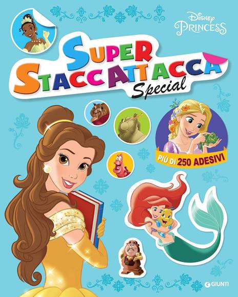 Principesse. Disney Princess. Superstaccattacca special. Ediz. a colori - copertina