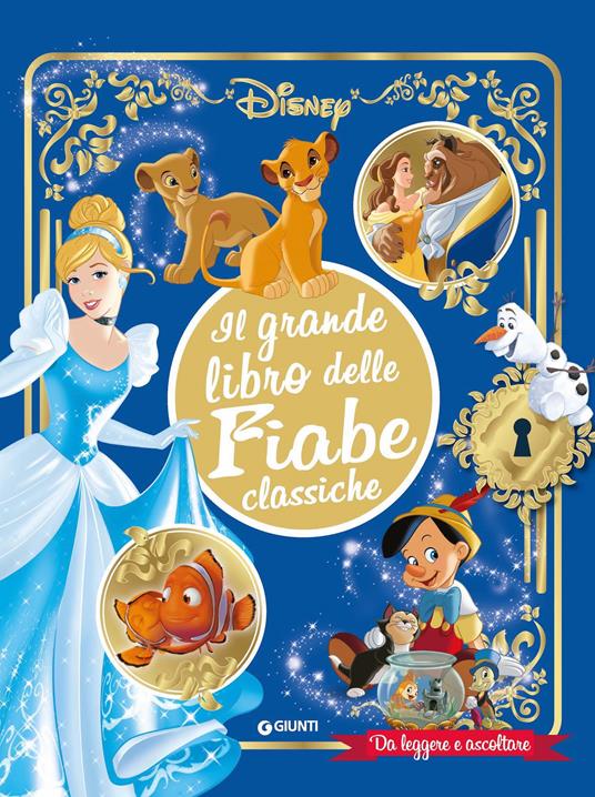Il grande libro delle fiabe classiche Disney. Da leggere e ascoltare. Ediz. a colori. Con QR Code per accedere ai contenuti sonori - copertina