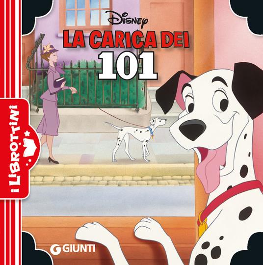 La carica dei 101. Ediz. a colori - Libro - Disney Libri - I librottini