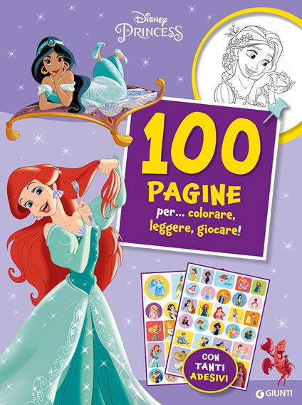 Disney Princess. 100 pagine per... colorare, leggere, giocare! Sticker special color. Ediz. a colori - copertina