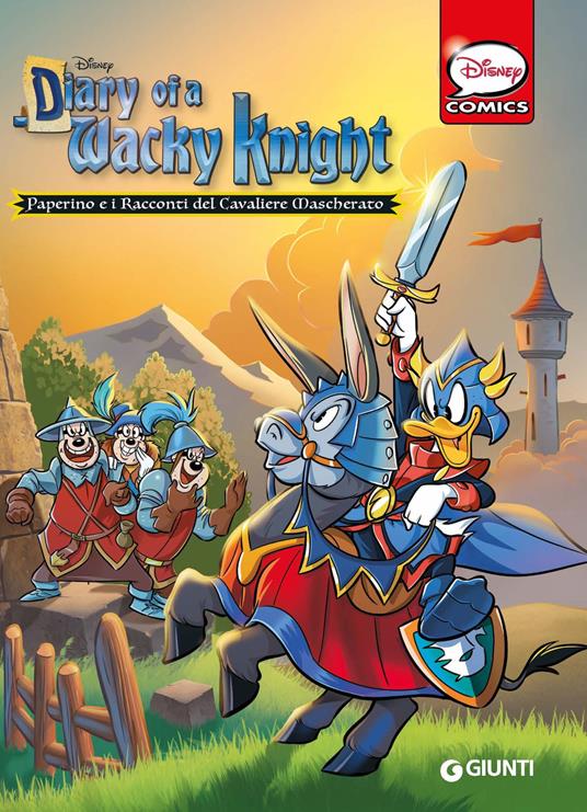 Diary of a Wacky Knight. Paperino e i racconti del Cavaliere Mascherato - copertina