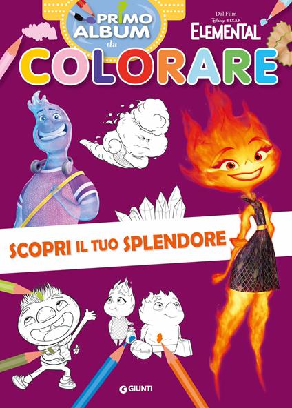 Scopri il tuo splendore. Elemental. Primo album da colorare. Ediz. a colori - copertina