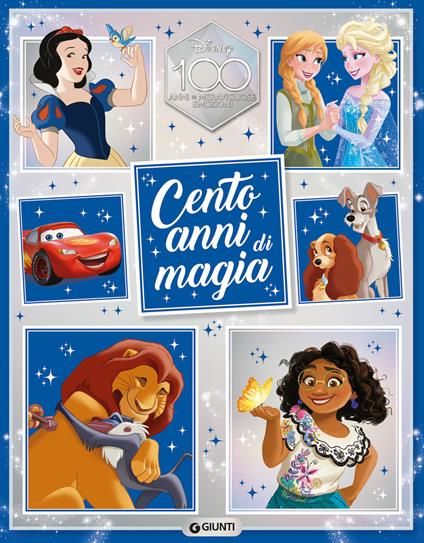 Cento anni di magia. Disney 100. Ediz. a colori - copertina