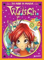 W.i.t.c.h. Le più belle storie special. 20 anni di magia