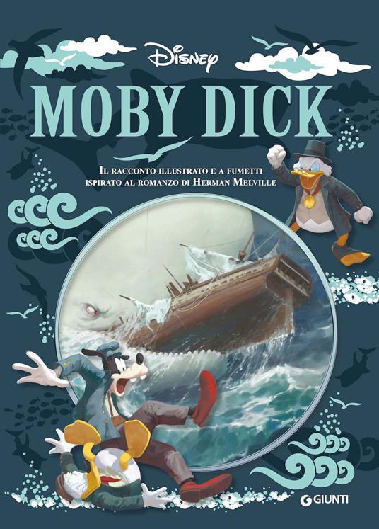 Moby Dick. Il racconto illustrato e a fumetti ispirato al romanzo di Herman Melville - Francesco Artibani - copertina