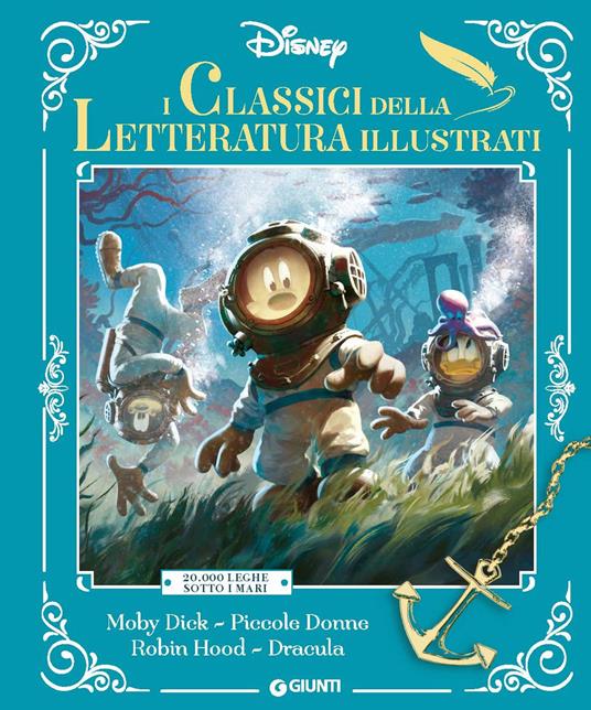 Classici della letteratura illustrati. Disney. 20.000 Leghe sotto i mari-Moby Dick-Piccole donne-Robin Hood-Dracula. Ediz. a colori - copertina