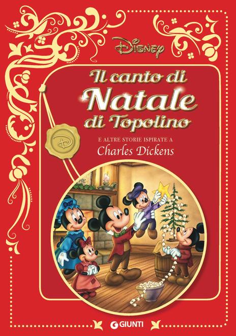 Il canto di natale di Topolino. E altre storie ispirate a Charles Dickens. Disney - copertina