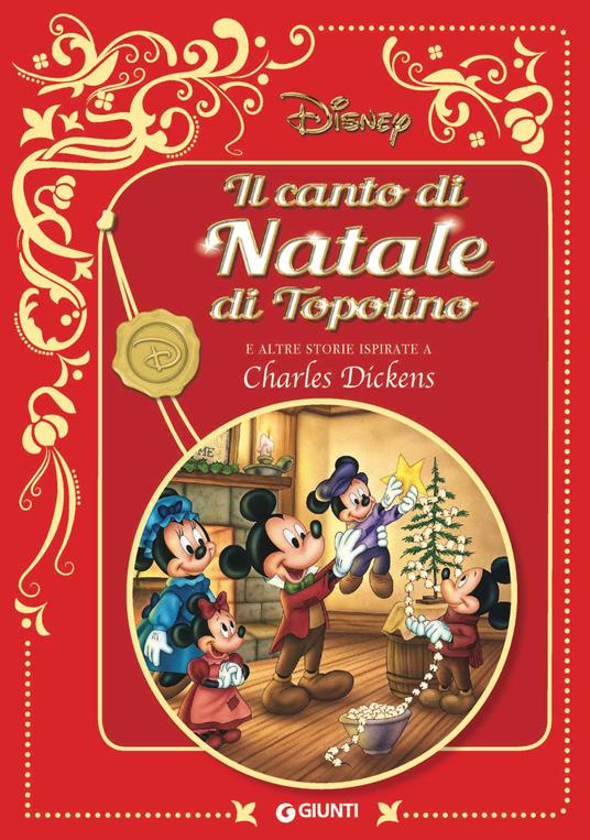 Il canto di natale di Topolino. E altre storie ispirate a Charles Dickens. Disney - copertina