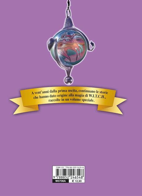W.i.t.c.h.. Vol. 6: Da Ricatto finale a Il cammino del vento - 6