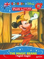 The magic beans-I fagioli magici. Inglese con Disney. Prime letture. Ediz. a colori. Con QR code per ascoltare la storia