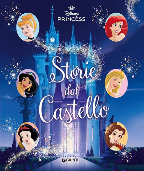 Storie dal castello. Disney Princess. Ediz. a colori - copertina