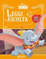 Dumbo. Leggi e ascolta. Ediz. illustrata. Con QR code