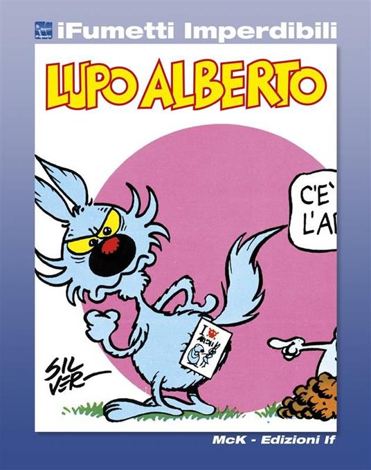 Lupo Alberto. Vol. 1 - Silver - ebook