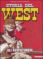 Storia del West. Gli avventurieri