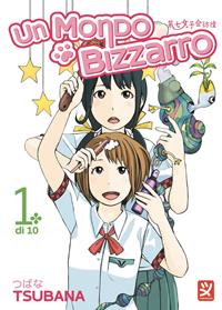 Un mondo bizzarro. Vol. 1 - Tsubana - Libro - Toshokan - | Feltrinelli