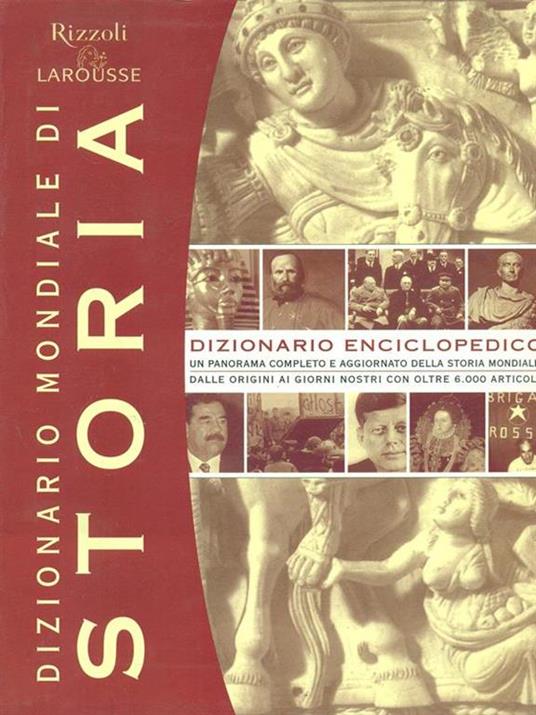 Dizionario mondiale di storia - Michel Mourre - 2