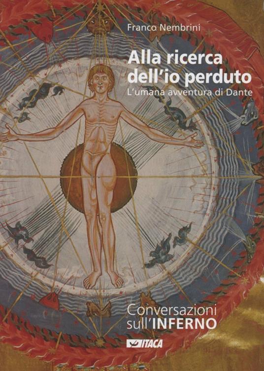 Alla ricerca dell'io perduto. L'umana avventura di Dante. Vol. 1: Conversazioni sull'Inferno. - Franco Nembrini - copertina