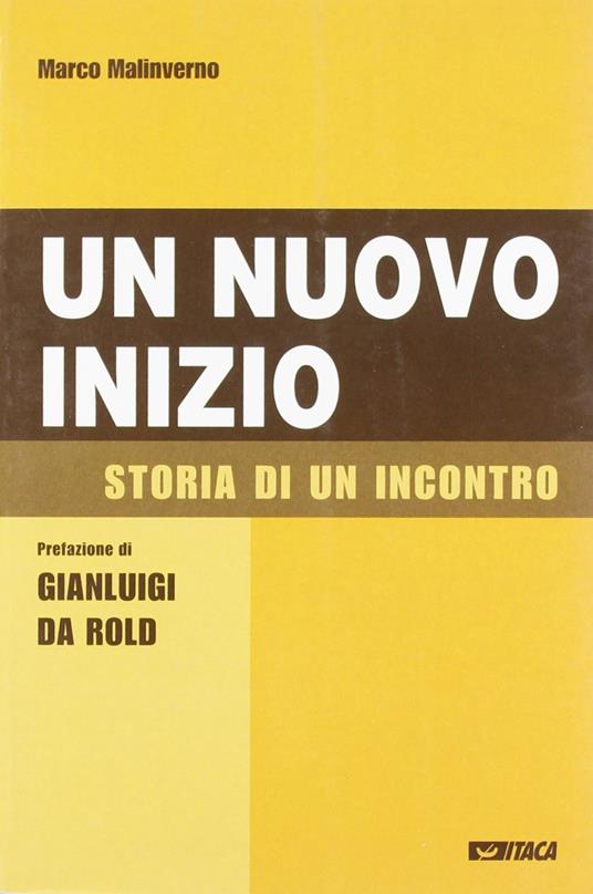 Un nuovo inizio. Storia di un incontro - Marco Malinverno - copertina