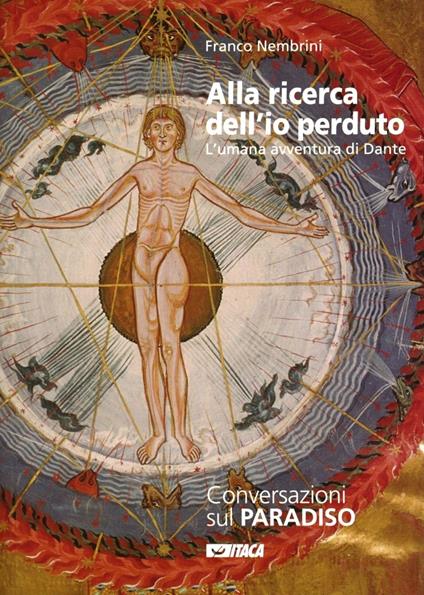 Alla ricerca dell'io perduto. L'umana avventura di Dante. Vol. 3: Conversazioni sul Paradiso. - Franco Nembrini - copertina