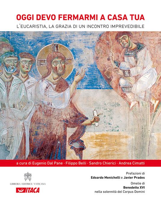 Oggi devo fermarmi a casa tua. L'eucaristia, la grazia di un incontro imprevedibile - copertina