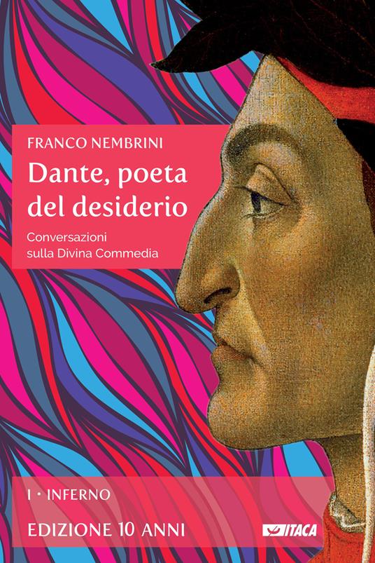 Dante, poeta del desiderio. Conversazioni sulla Divina Commedia. Vol. 1: Inferno. - Franco Nembrini - copertina
