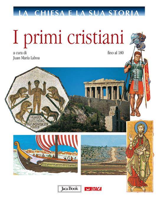 La chiesa e la sua storia. Vol. 1: I primi cristiani, fino al 180. - copertina