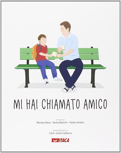 Mi hai chiamato amico - Renata Rava,Santa Bianchi,Paolo Amelio - copertina