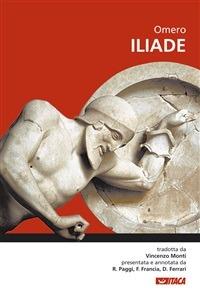 Iliade - Omero,Daniele Ferrari,Francesco Francia,Raffaela Paggi - ebook