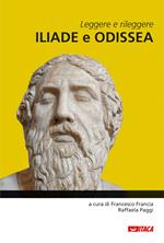 Leggere e rileggere «Iliade» e «Odissea». Per la Scuola media