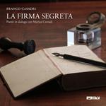 La firma segreta. Poesie in dialogo con Marina Corradi