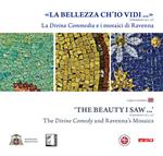 La «Bellezza ch'io vidi» (Paradiso XXX, 19). La Divina Commedia e i mosaici di Ravenna. Ediz. illustrata