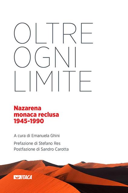 Oltre ogni limite. Nazarena monaca reclusa 1945-1990 - copertina