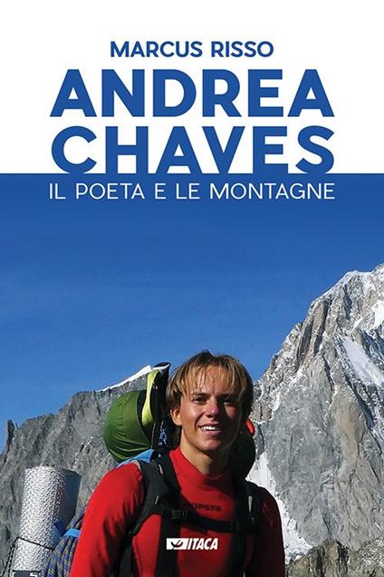 Andrea Chaves. Il poeta e le montagne. Con DVD video - Marcus Risso - copertina