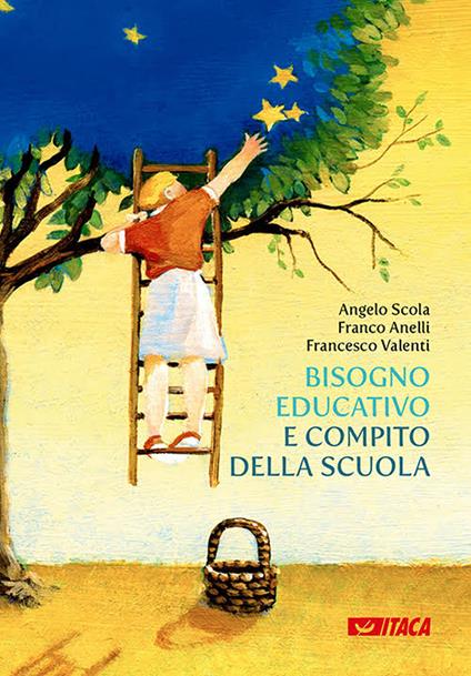 Bisogno educativo e compito della scuola - Angelo Scola - copertina