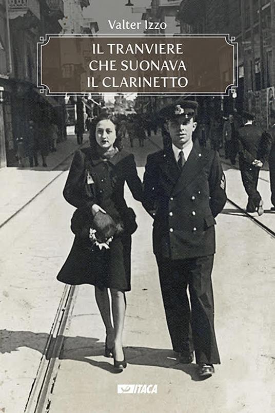 Il tranviere che suonava il clarinetto - Valter Izzo - copertina